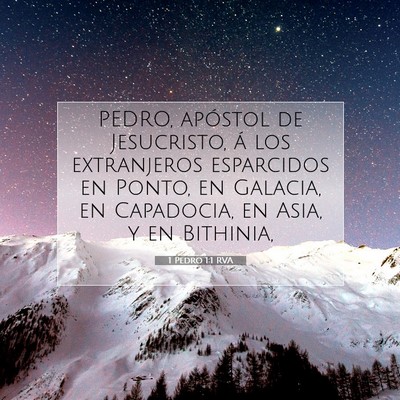 Picture 07 - 1 Pedro 1:1 RVA - PEDRO, apóstol de Jesucristo, á los extranjeros - Bible Verse Picture