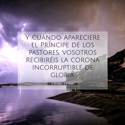 Picture 07 - 1 Pedro 5:4 RVA - Y cuando apareciere el Príncipe de los pastores, - Bible Verse Picture
