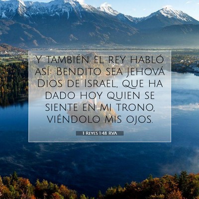 Picture 07 - 1 Reyes 1:48 RVA - Y también el rey habló así: Bendito sea - Bible Verse Picture