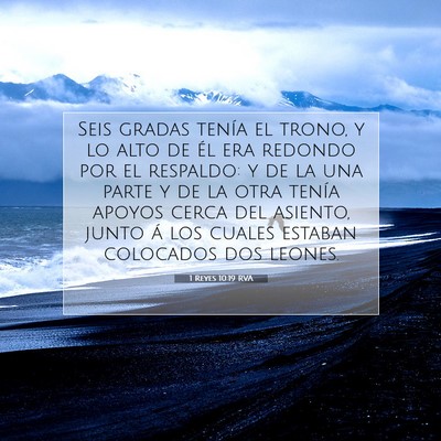 Picture 07 - 1 Reyes 10:19 RVA - Seis gradas tenía el trono, y lo alto de él era - Bible Verse Picture