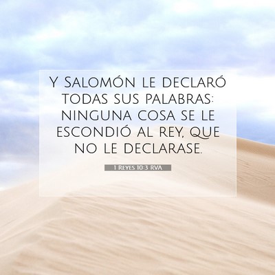 Picture 07 - 1 Reyes 10:3 RVA - Y Salomón le declaró todas sus palabras: - Bible Verse Picture