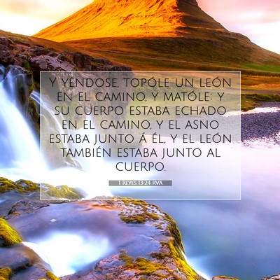 Picture 07 - 1 Reyes 13:24 RVA - Y yéndose, topóle un león en el camino, y - Bible Verse Picture