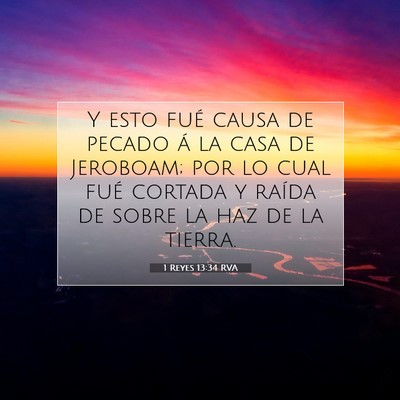 Picture 07 - 1 Reyes 13:34 RVA - Y esto fué causa de pecado á la casa de - Bible Verse Picture