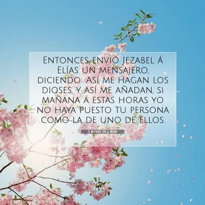 Picture 07 - 1 Reyes 19:2 RVA - Entonces envió Jezabel á Elías un mensajero, - Bible Verse Picture