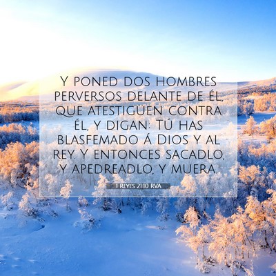 Picture 07 - 1 Reyes 21:10 RVA - Y poned dos hombres perversos delante de él, que - Bible Verse Picture