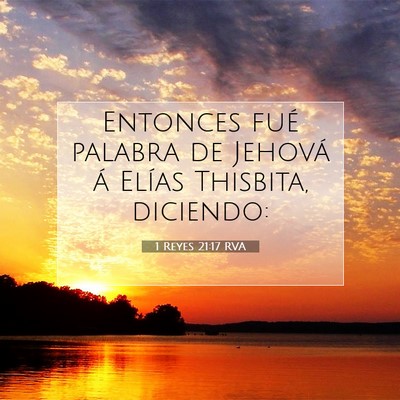 Picture 07 - 1 Reyes 21:17 RVA - Entonces fué palabra de Jehová á Elías - Bible Verse Picture