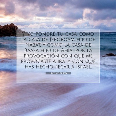 Picture 07 - 1 Reyes 21:22 RVA - Y yo pondré tu casa como la casa de Jeroboam - Bible Verse Picture