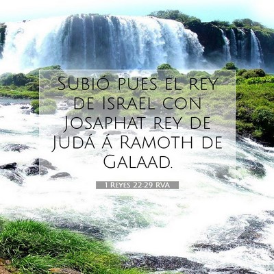 Picture 07 - 1 Reyes 22:29 RVA - Subió pues el rey de Israel con Josaphat rey de - Bible Verse Picture