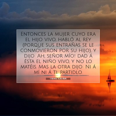 Picture 07 - 1 Reyes 3:26 RVA - Entonces la mujer cuyo era el hijo vivo, habló - Bible Verse Picture