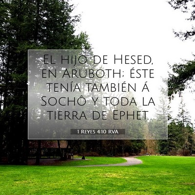 Picture 07 - 1 Reyes 4:10 RVA - El hijo de Hesed, en Aruboth; éste tenía - Bible Verse Picture