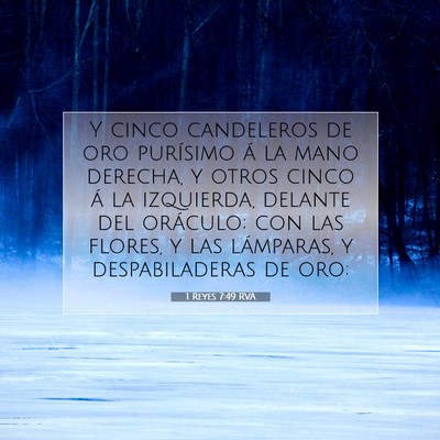 Picture 07 - 1 Reyes 7:49 RVA - Y cinco candeleros de oro purísimo á la mano - Bible Verse Picture