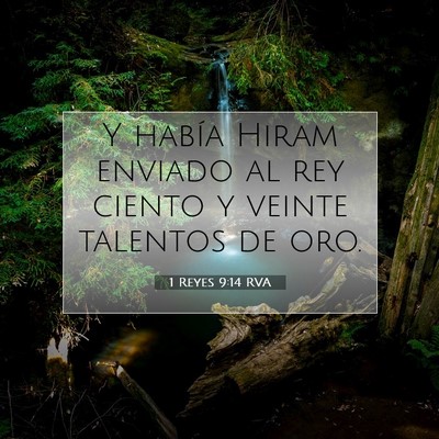 Picture 07 - 1 Reyes 9:14 RVA - Y había Hiram enviado al rey ciento y veinte - Bible Verse Picture