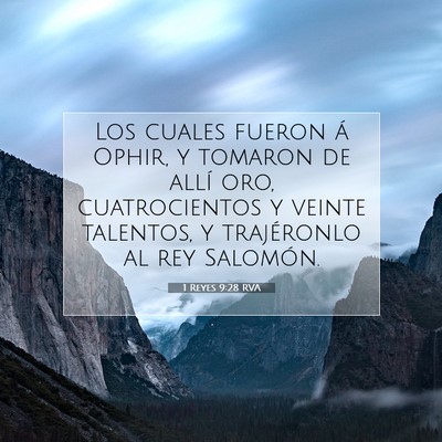 Picture 07 - 1 Reyes 9:28 RVA - Los cuales fueron á Ophir, y tomaron de allí - Bible Verse Picture