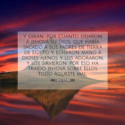 Picture 07 - 1 Reyes 9:9 RVA - Y dirán: Por cuanto dejaron á Jehová su Dios, - Bible Verse Picture