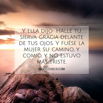 Picture 07 - 1 Samuel 1:18 RVA - Y ella dijo: Halle tu sierva gracia delante de - Bible Verse Picture