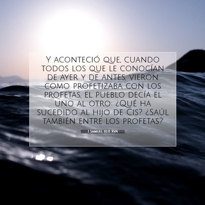 Picture 07 - 1 Samuel 10:11 RVA - Y aconteció que, cuando todos los que le - Bible Verse Picture