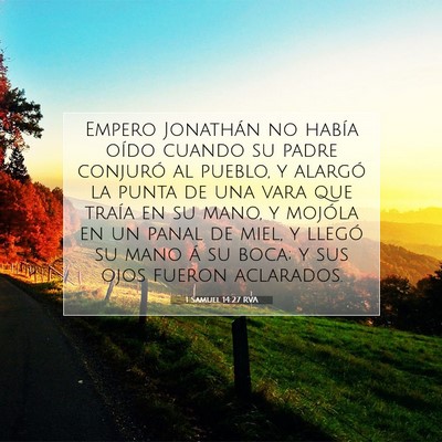 Picture 07 - 1 Samuel 14:27 RVA - Empero Jonathán no había oído cuando su padre - Bible Verse Picture
