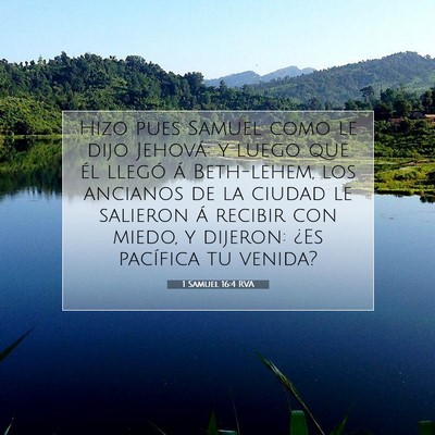 Picture 07 - 1 Samuel 16:4 RVA - Hizo pues Samuel como le dijo Jehová: y luego - Bible Verse Picture