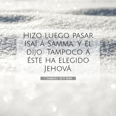 Picture 07 - 1 Samuel 16:9 RVA - Hizo luego pasar Isaí á Samma. Y él dijo: - Bible Verse Picture