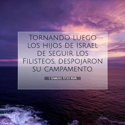 Picture 07 - 1 Samuel 17:53 RVA - Tornando luego los hijos de Israel de seguir los - Bible Verse Picture