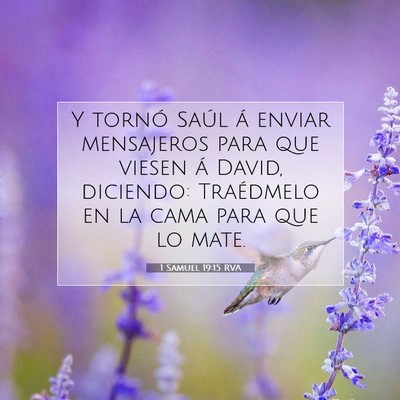 Picture 07 - 1 Samuel 19:15 RVA - Y tornó Saúl á enviar mensajeros para que - Bible Verse Picture