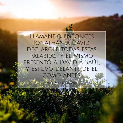 Picture 07 - 1 Samuel 19:7 RVA - Llamando entonces Jonathán á David, declaróle - Bible Verse Picture