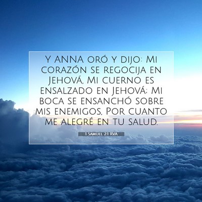 Picture 07 - 1 Samuel 2:1 RVA - Y ANNA oró y dijo: Mi corazón se regocija en - Bible Verse Picture