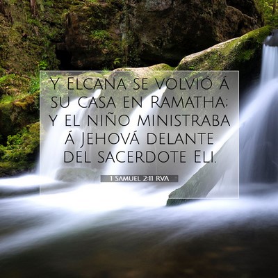 Picture 07 - 1 Samuel 2:11 RVA - Y Elcana se volvió á su casa en Ramatha; y el - Bible Verse Picture