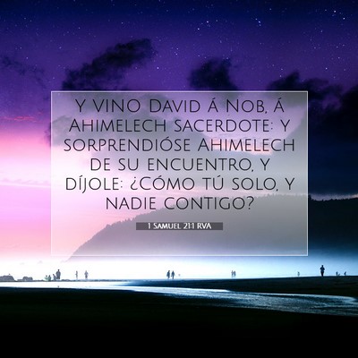 Picture 07 - 1 Samuel 21:1 RVA - Y VINO David á Nob, á Ahimelech sacerdote: y - Bible Verse Picture