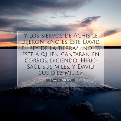 Picture 07 - 1 Samuel 21:11 RVA - Y los siervos de Achîs le dijeron: ¿No es éste - Bible Verse Picture