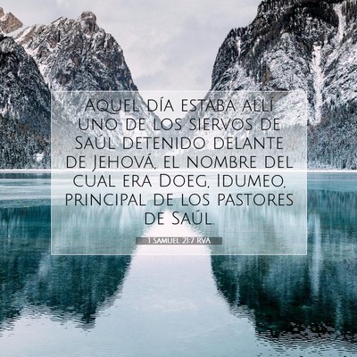 Picture 07 - 1 Samuel 21:7 RVA - Aquel día estaba allí uno de los siervos de - Bible Verse Picture