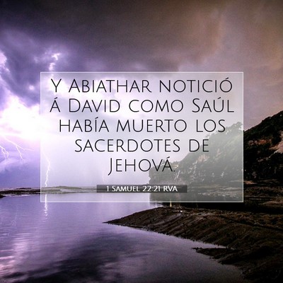 Picture 07 - 1 Samuel 22:21 RVA - Y Abiathar notició á David como Saúl había - Bible Verse Picture