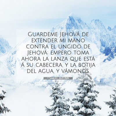 Picture 07 - 1 Samuel 26:11 RVA - Guardeme Jehová de extender mi mano contra el - Bible Verse Picture