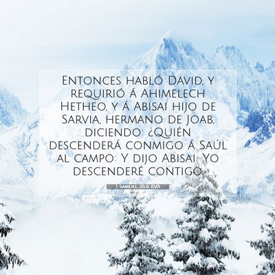 Picture 07 - 1 Samuel 26:6 RVA - Entonces habló David, y requirió á Ahimelech - Bible Verse Picture