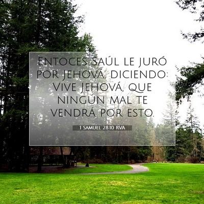 Picture 07 - 1 Samuel 28:10 RVA - Entoces Saúl le juró por Jehová, diciendo: - Bible Verse Picture