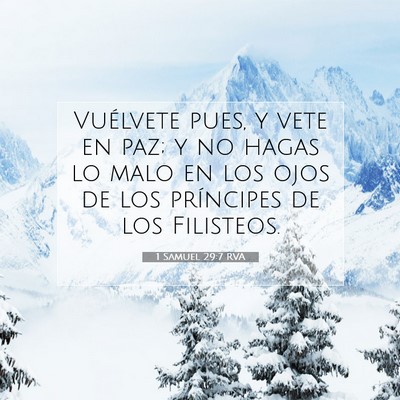 Picture 07 - 1 Samuel 29:7 RVA - Vuélvete pues, y vete en paz; y no hagas lo malo - Bible Verse Picture
