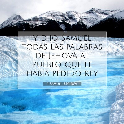 Picture 07 - 1 Samuel 8:10 RVA - Y dijo Samuel todas las palabras de Jehová al - Bible Verse Picture