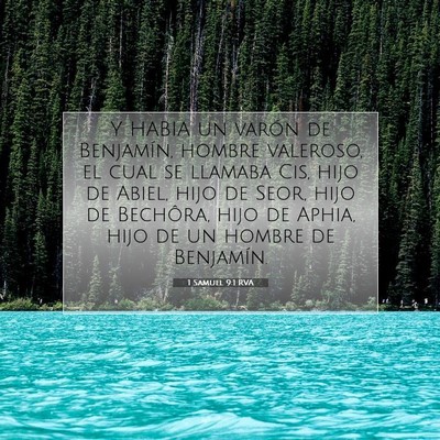 Picture 07 - 1 Samuel 9:1 RVA - Y HABIA un varón de Benjamín, hombre valeroso, - Bible Verse Picture