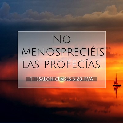 Picture 07 - 1 Tesalonicenses 5:20 RVA - No menospreciéis las - Bible Verse Picture