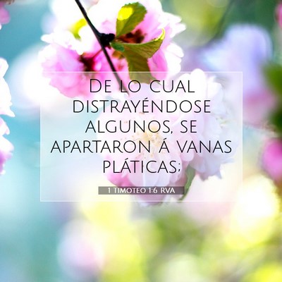 Picture 07 - 1 Timoteo 1:6 RVA - De lo cual distrayéndose algunos, se apartaron - Bible Verse Picture