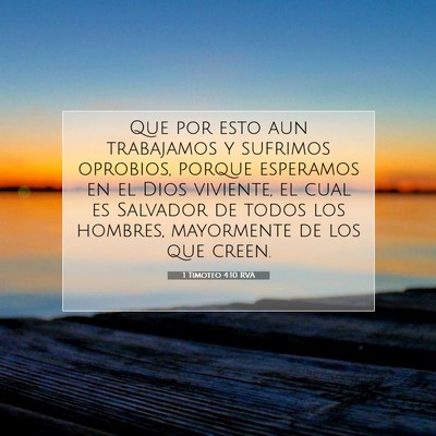 Picture 07 - 1 Timoteo 4:10 RVA - Que por esto aun trabajamos y sufrimos oprobios, - Bible Verse Picture