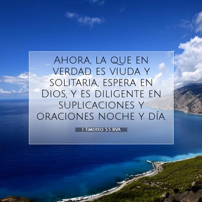 Picture 07 - 1 Timoteo 5:5 RVA - Ahora, la que en verdad es viuda y solitaria, - Bible Verse Picture