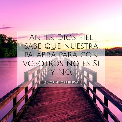 Picture 07 - 2 Corintios 1:18 RVA - Antes, Dios fiel sabe que nuestra palabra para - Bible Verse Picture