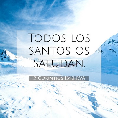 Picture 07 - 2 Corintios 13:13 RVA - Todos los santos os - Bible Verse Picture