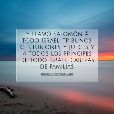 Picture 07 - 2 Crónicas 1:2 RVA - Y llamó Salomón á todo Israel, tribunos, - Bible Verse Picture