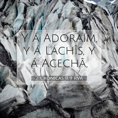 Picture 07 - 2 Crónicas 11:9 RVA - Y á Adoraim, y á Lachîs, y á - Bible Verse Picture