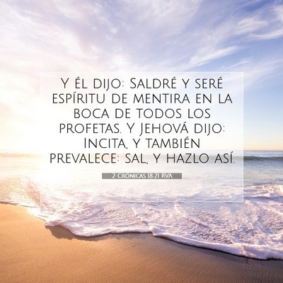 Picture 07 - 2 Crónicas 18:21 RVA - Y él dijo: Saldré y seré espíritu de mentira - Bible Verse Picture