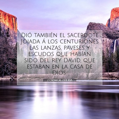 Picture 07 - 2 Crónicas 23:9 RVA - Dió también el sacerdote Joiada á los - Bible Verse Picture