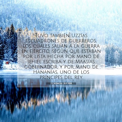 Picture 07 - 2 Crónicas 26:11 RVA - Tuvo también Uzzías escuadrones de guerreros, - Bible Verse Picture