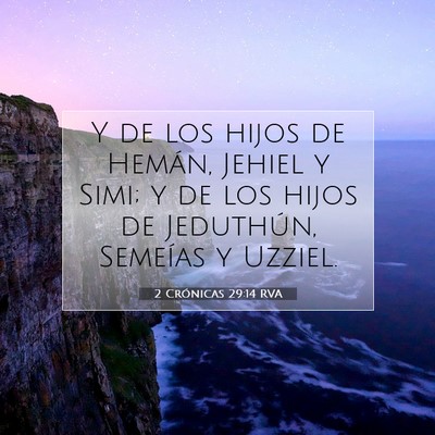 Picture 07 - 2 Crónicas 29:14 RVA - Y de los hijos de Hemán, Jehiel y Simi; y de los - Bible Verse Picture